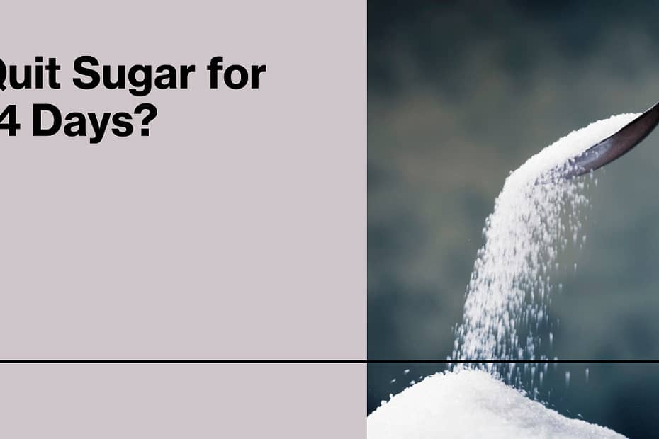 Quit Sugar for 14 Days
